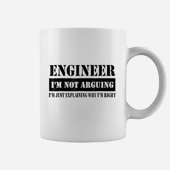 Engineer I Am Not Arguing Coffee Mug | Crazezy