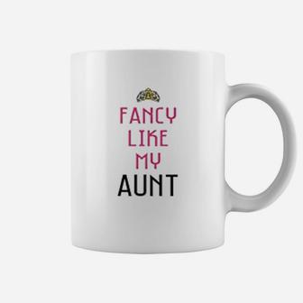 Fancy Like My Aunt Coffee Mug - Thegiftio UK