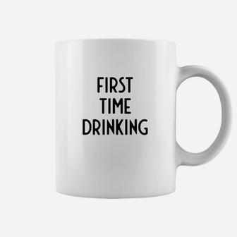First Time Drinking I Funny White Lie Party Coffee Mug - Thegiftio UK