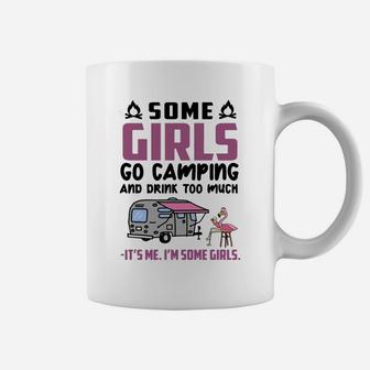 Flamingo Some Girls Go Camping And Drink Too Much Coffee Mug - Thegiftio UK