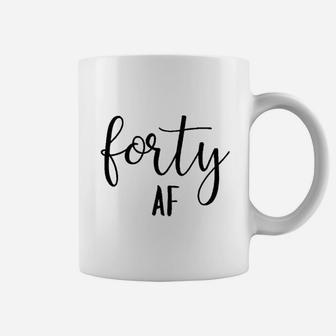Forty Af 40Th Birthday Women Funny Cute Letter Print Coffee Mug | Crazezy DE