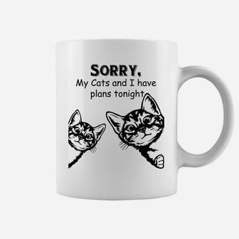 Fun Tshirt Gift Cat Lovers Sorry, My Cats And I Have Plans Coffee Mug | Crazezy