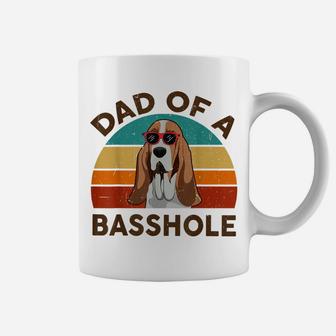 Funny Basset Hound Dad Of A Basshole For Dog Lover Coffee Mug | Crazezy