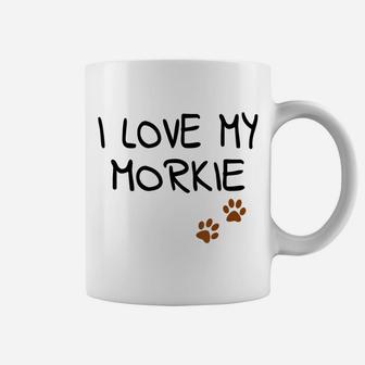 Funny I Love My Morkie For Dog Mom Dad Lover Coffee Mug | Crazezy