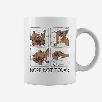 Funny Lazy Pitbull Not Today World Lazy Day Pitbull Lovers Sweatshirt Coffee Mug | Crazezy UK