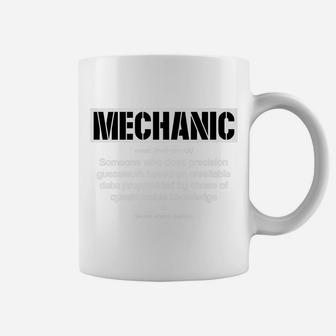 Funny Mechanic Meaning Mechanic Noun Definition Father Day Coffee Mug | Crazezy
