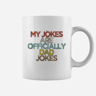 Funny My Jokes Are Officially Dad Jokes Coffee Mug - Thegiftio UK