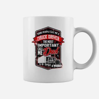 Funny Semi Truck Driver T Shirt Gift For Truckers And Dads Coffee Mug | Crazezy DE