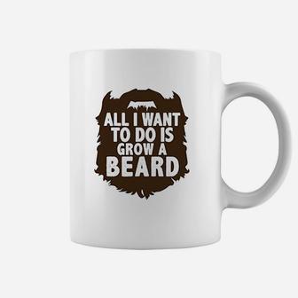 Funny Trendy Boys Rompers All I Want To Do Is Grow A Beard Coffee Mug | Crazezy