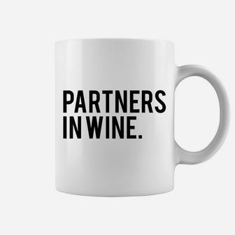 Funny Wine Best Friend Shirt - Partners In Wine T-Shirt Coffee Mug | Crazezy CA