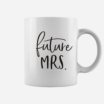 Future Mrs Women Funny Letter Printed Cute Bridal Wedding Coffee Mug | Crazezy