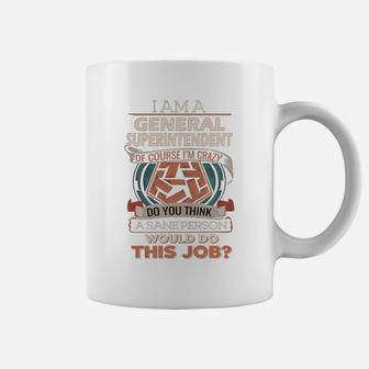 General Superintendent Do This Job Coffee Mug - Thegiftio UK