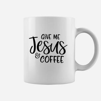 Give Jesus Coffee Coffee Mug | Crazezy DE