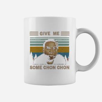 Give Me Some Chon Chon Vintage Coffee Mug | Crazezy DE