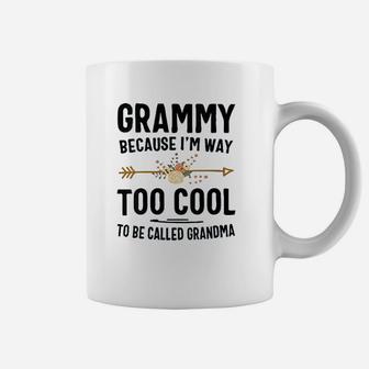 Grammy Because I Am Way Too Cool To Be Called Grandma Coffee Mug - Thegiftio