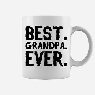Grandpa Father's Day Funny Gift - Best Grandpa Ever Coffee Mug | Crazezy
