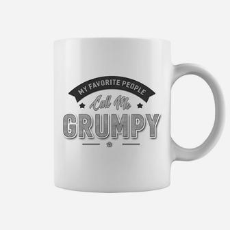 Graphic 365 My Favorite People Call Me Grumpy Men Grandpa Coffee Mug | Crazezy