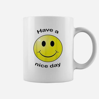 Have A Nice Day Smile Face Coffee Mug | Crazezy