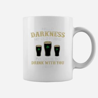 Hello Darkness My Old Friend Irish Shamrock Beer Day T Shirt Coffee Mug | Crazezy