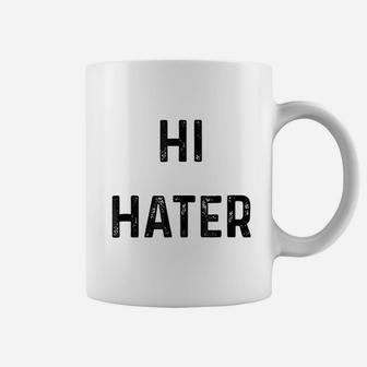 Hi Hater Bye Hater Coffee Mug - Thegiftio UK