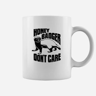 Honey Badger Dont Care Coffee Mug | Crazezy DE