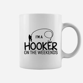 I Am A Hooker On The Weekends Fishing Coffee Mug | Crazezy DE