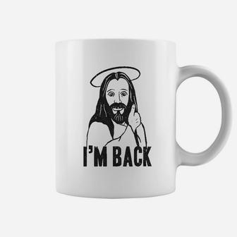 I Am Back Funny Jesus Easter Christian Hilarious Coffee Mug | Crazezy CA