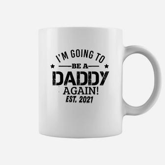 I Am Going To Be A Daddy Again Coffee Mug | Crazezy