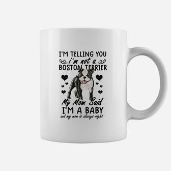I Am Not A Boston Terrier Coffee Mug | Crazezy