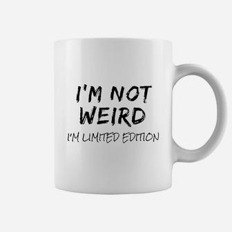 I Am Not Weird I Am Coffee Mug - Thegiftio UK