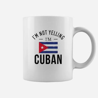 I Am Not Yelling Cuban Coffee Mug | Crazezy