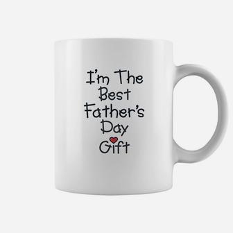 I Am The Best Fathers Day Coffee Mug | Crazezy DE