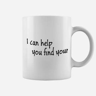 I Can Help You Find Coffee Mug | Crazezy UK