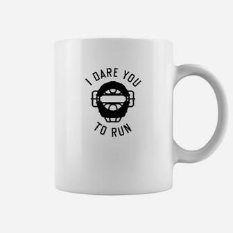 I Dare You To Run Coffee Mug | Crazezy UK