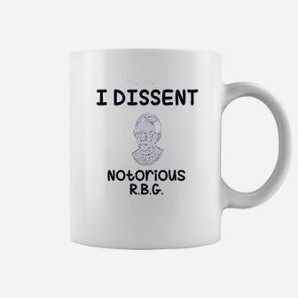 I Dissent Notorious Coffee Mug | Crazezy UK