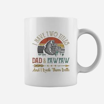 I Have Two Titles Dad And Pawpaw And I Rock Them Both Coffee Mug - Seseable