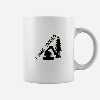 I Hug Trees Coffee Mug | Crazezy AU