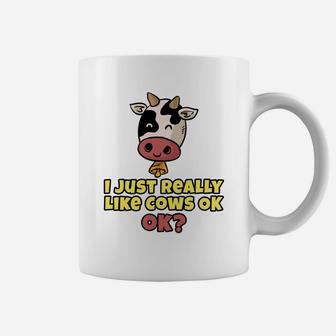 I Just Really Like Cows Ok Ok For Animal Lover Coffee Mug - Thegiftio UK