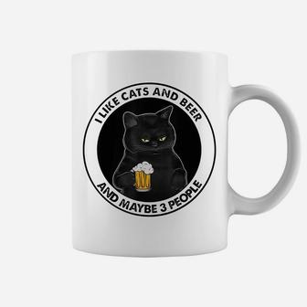 I Like Beer My Cat And Maybe 3 People Cat Lovers Coffee Mug | Crazezy UK