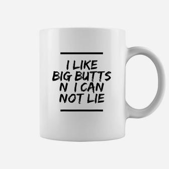I Like Big Buts N I Can Not Lie Coffee Mug | Crazezy UK