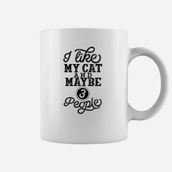 I Like My Cat And Maybe 3 People Coffee Mug | Crazezy DE