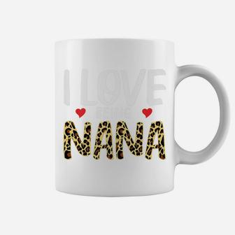 I Love Being Nana Amazing Leopard Print Womens Gift Coffee Mug | Crazezy