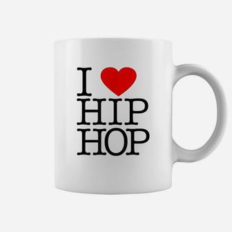 I Love Hip Hop Rap And Hip Hop Fan Coffee Mug - Thegiftio UK
