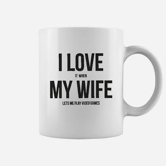 I Love It When My Wife Lets Me Play Video Games Coffee Mug | Crazezy DE