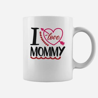 I Love Mommy Happy Valentines Day Mothers GIft Coffee Mug - Seseable