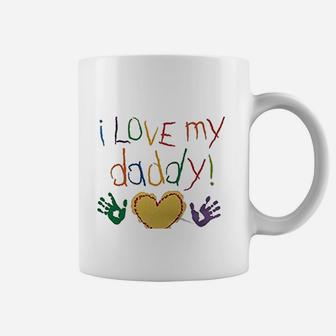 I Love My Daddy Coffee Mug | Crazezy CA