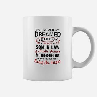 I Never Dreamed Being A Son In Law Coffee Mug - Thegiftio UK