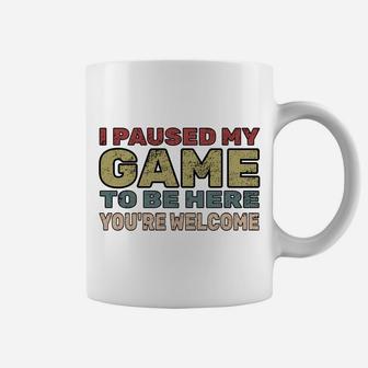 I Paused My Game To Be Here You're Welcome Retro Gamer Gift Coffee Mug | Crazezy UK