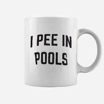 I Pee In Pools Coffee Mug | Crazezy