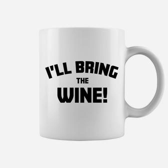 Ill Bring The Wine Funny Matching Bachelorette Party Coffee Mug - Thegiftio UK